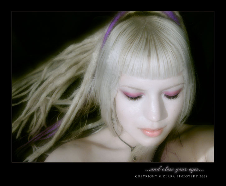 and close ur eyes 