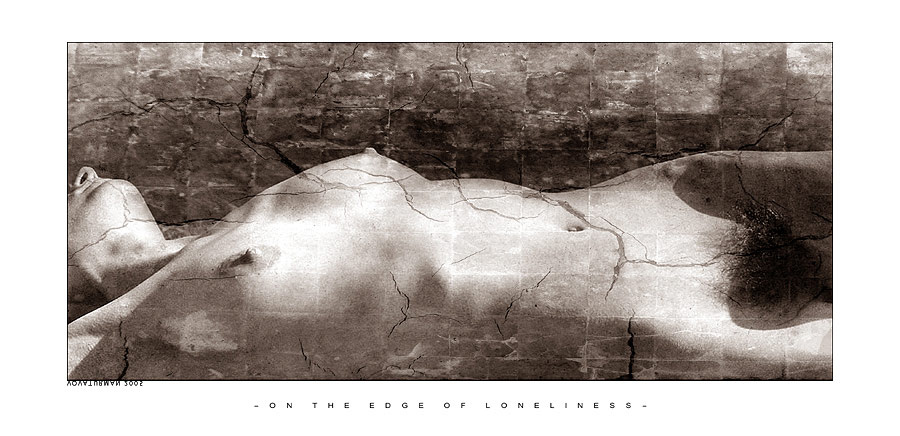 -on the edge of loneliness- -