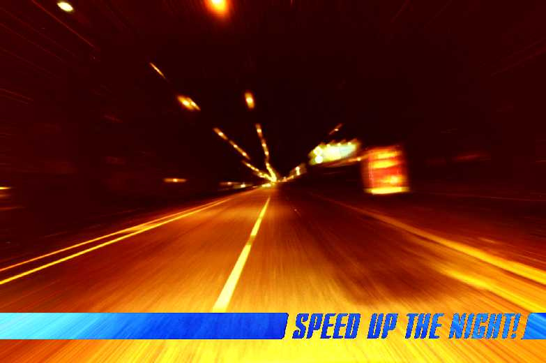 Speed up the night... скорость...
