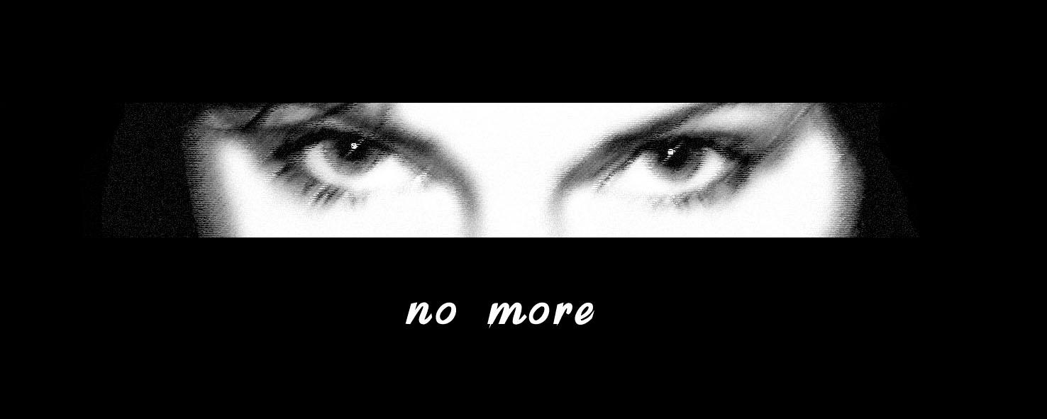 * no more * глаза