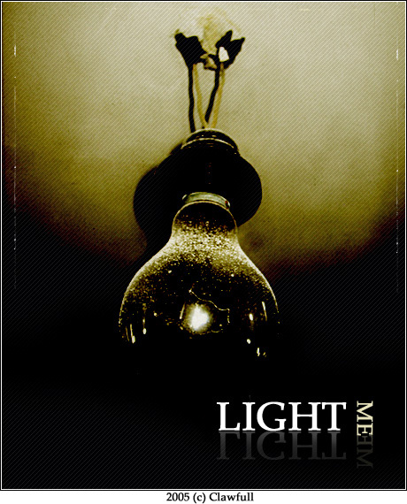 Light me, light... light me
