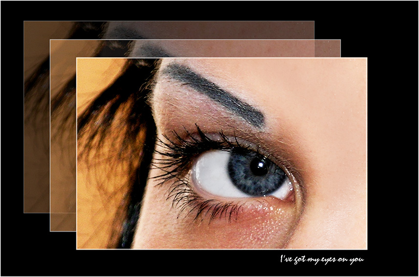 I\'ve got my eye on you глаз